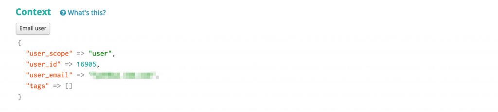 Honeybadger's context feature lets you attach whatever info you need to your exceptions without much code. 