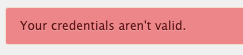 Invalid credentials